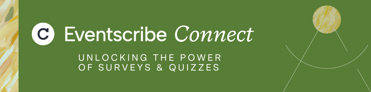 Eventscribe Connect - Unlock the Power of Surveys and Quizzes in Eventscribe
