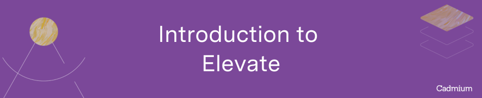Introduction to Elevate