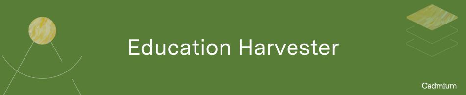 Education Harvester In-Depth